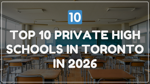 Top 10 Private High Schools in Toronto in 2026