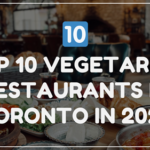 Top 10 Vegetarian Restaurants in Toronto in 2026