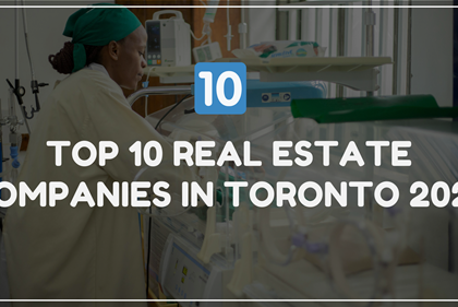 Top 10 Real Estate Companies in Toronto 2025